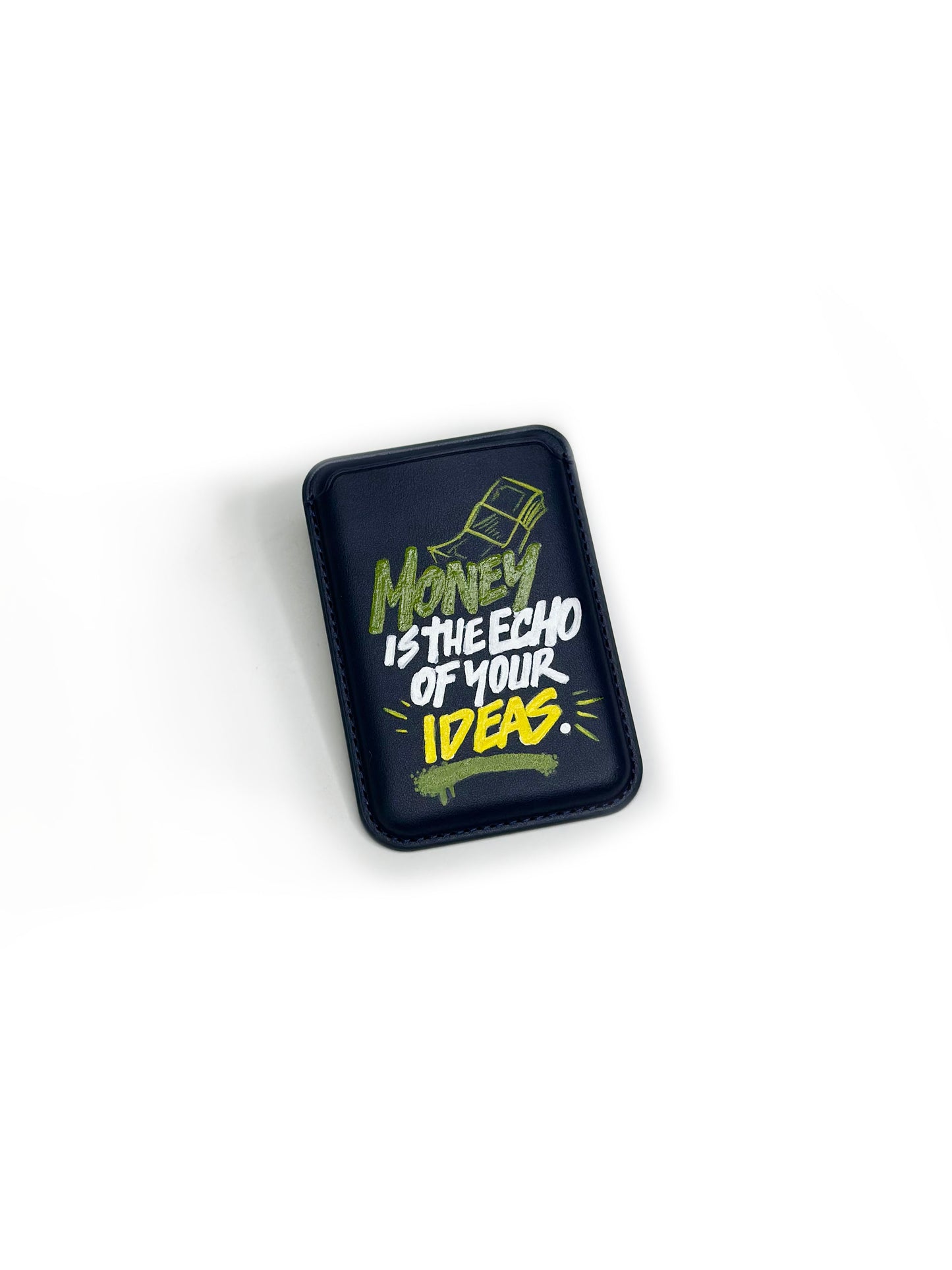 “Money is the Echo of Your Ideas” MagSafe Cardholder