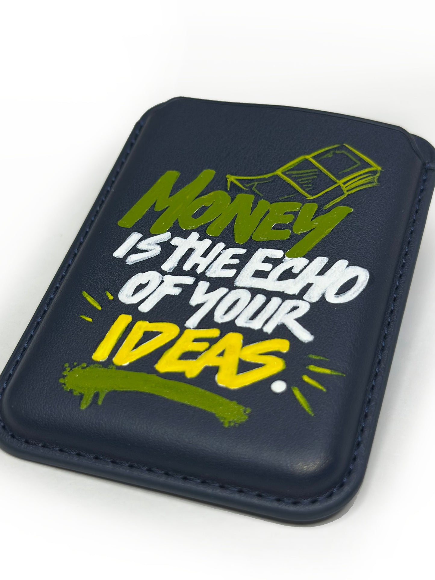 “Money is the Echo of Your Ideas” MagSafe Cardholder